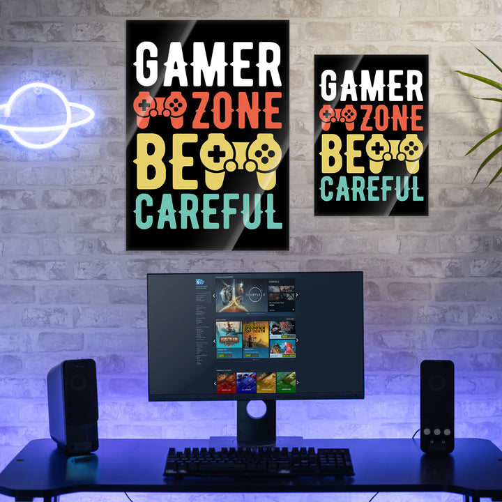 Gamer Zone, Be Careful!