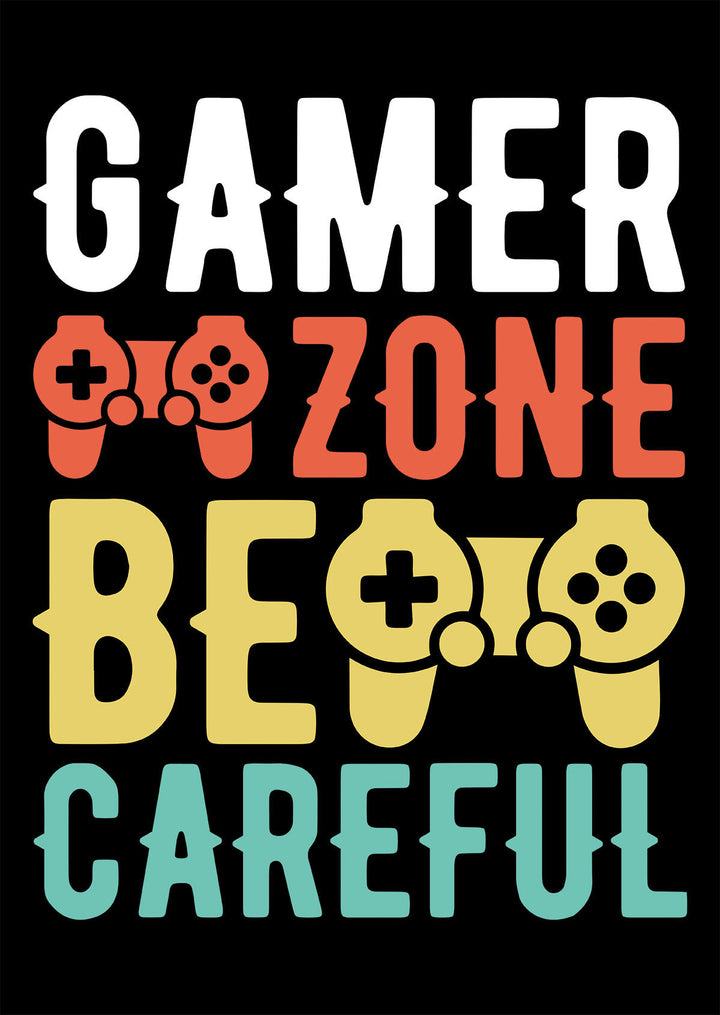 Gamer Zone, Be Careful!